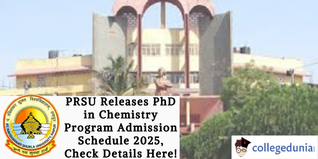 PRSU Releases PhD in Chemistry Program Admission Schedule 2025, Check Details Here!